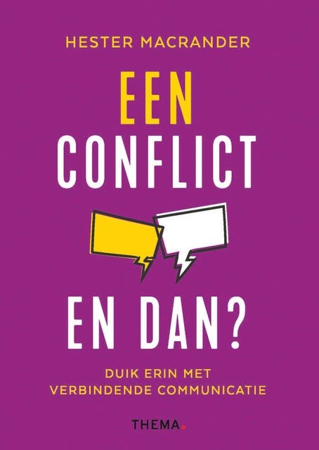 Een conflict. En dan?: Duik erin met verbindende communicatie – omslag van het luisterboek van Hester Macrander