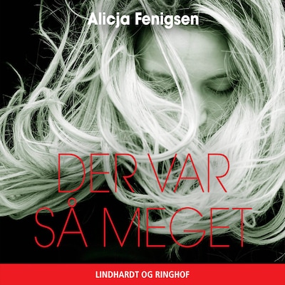 Der var så meget – omslag til lydbogen af Alicja Fenigsen