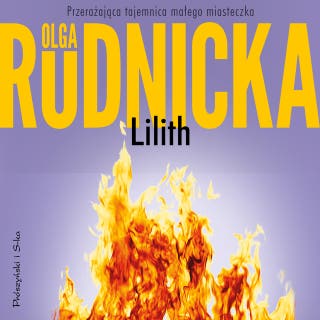 Lilith – okładka audiobooka, autor Olga Rudnicka