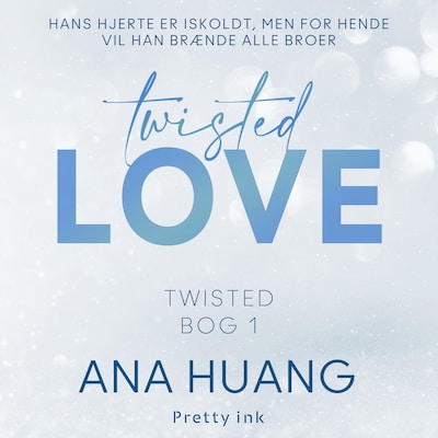 Twisted Love - 1 – omslag til lydbogen af Ana Huang