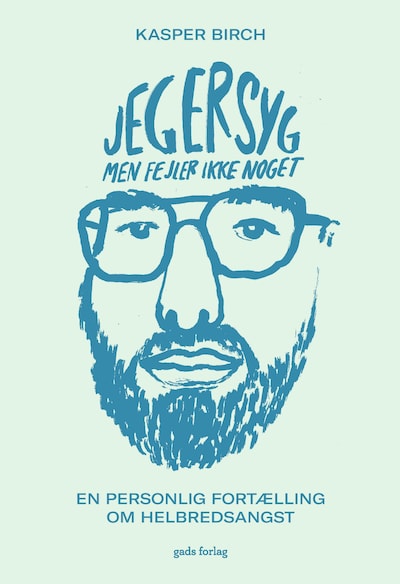 Jeg er syg, men fejler ikke noget – omslag til lydbogen af Kasper Birch