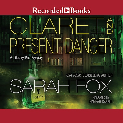 Claret and Present Danger – omslag til lydbogen af Sarah Fox