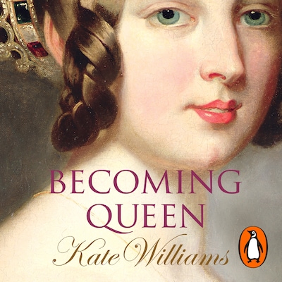 Becoming Queen – omslag til lydbogen af Kate Williams