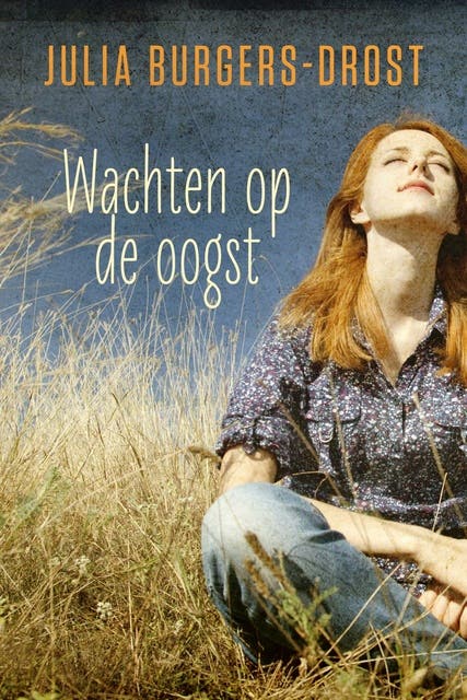 Wachten op de oogst – omslag van het luisterboek van Julia Burgers-Drost