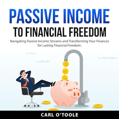 Passive Income to Financial Freedom