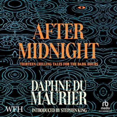 After Midnight – omslag til lydbogen af Daphne du Maurier, Stephen King