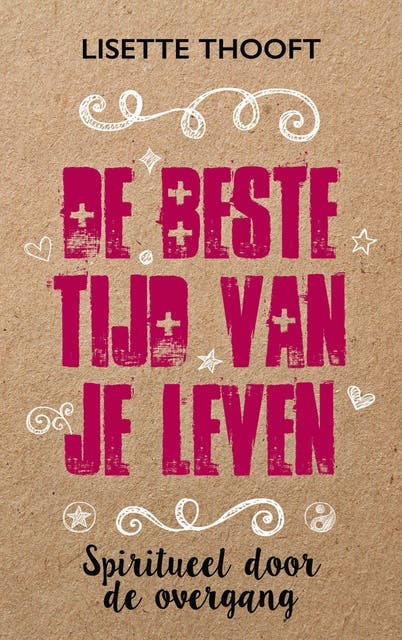 De beste tijd van je leven: spiritueel door de overgang