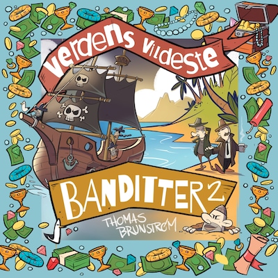 Verdens vildeste banditter 2 – omslag til lydbogen af Thomas Brunstrøm