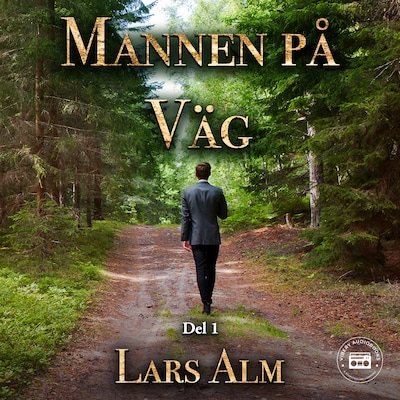 Mannen på väg - del 1