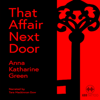 That Affair Next Door – omslag til lydbogen af Anna Katherine Green