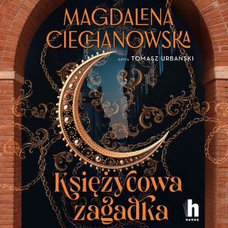 Księżycowa zagadka. Tajemne przejścia – okładka audiobooka, autor Magdalena Ciechanowska