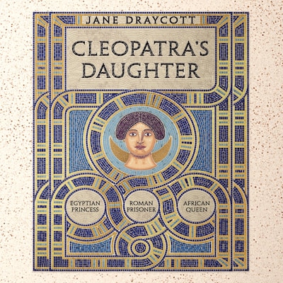 Cleopatra's Daughter – omslag til lydbogen af Jane Draycott