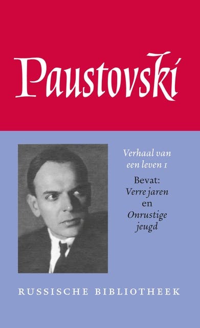 Verhaal van een leven 1: Verre jaren | Onrustige jeugd – omslag van het luisterboek van Konstantin Paustovski