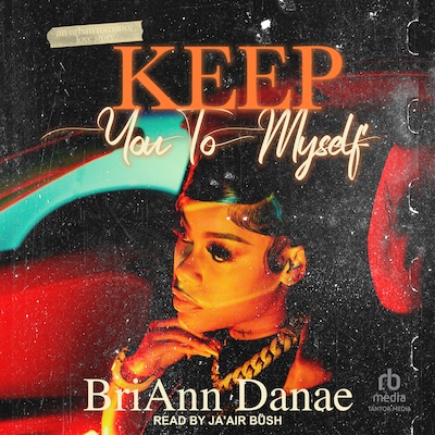 Keep You To Myself – omslag til lydbogen af BriAnn Danae