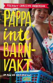 Pappa, inte barnvakt