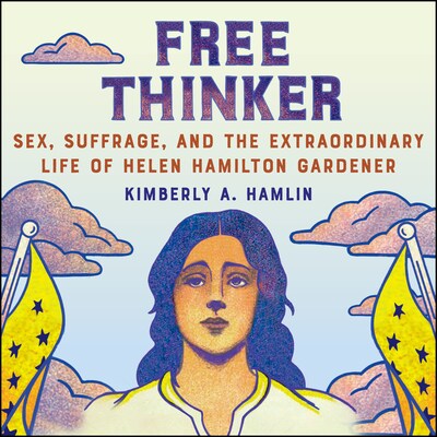 Free Thinker – omslag til lydbogen af Kimberly A. Hamlin