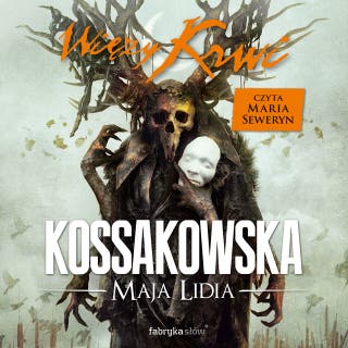 Więzy krwi – okładka audiobooka, autor Maja Lidia Kossakowska