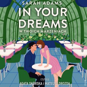 In Your Dreams. W twoich marzeniach. When in Rome. Tom 4 – okładka audiobooka, autor Sarah Adams