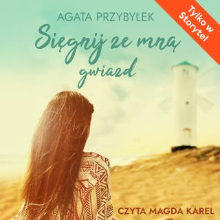Sięgnij ze mną gwiazd – okładka audiobooka, autor Agata Przybyłek