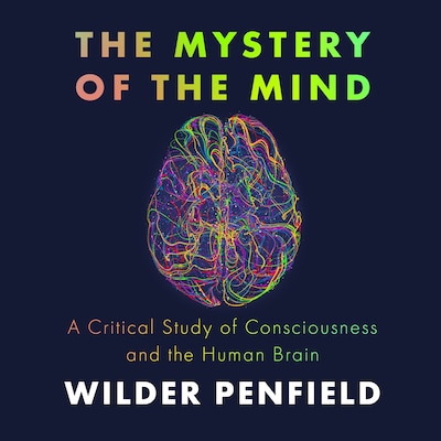 The Mystery of the Mind – omslag til lydbogen af Wilder Penfield