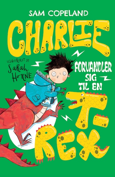 Charlie forvandler sig til en T-rex – omslag til lydbogen af Sam Copeland