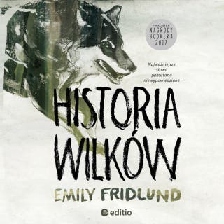 Historia wilków – okładka audiobooka, autor Emily Fridlund