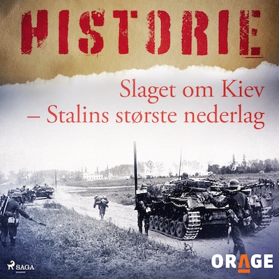 Slaget om Kiev - Stalins største nederlag – omslag til lydbogen af Orage