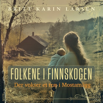 Der vokser et træ i Mostamägg – omslag til lydbogen af Britt Karin Larsen