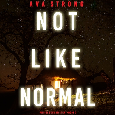 Not Like Normal (An Ilse Beck FBI Suspense Thriller—Book 7) – omslag til lydbogen af Ava Strong