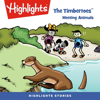 The Timbertoes: Meeting Animals