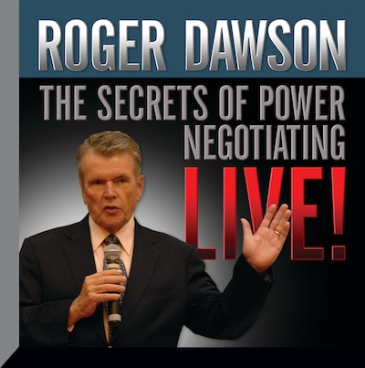 The Secrets of Power Negotiating Live! – omslag til lydbogen af Roger Dawson