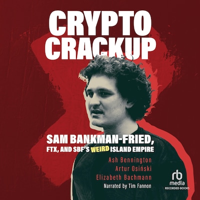 Crypto Crackup – omslag til lydbogen af Ash Bennington, Elizabeth Bachmann, Artur Osinski