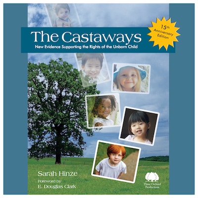 The Castaways: New Evidence Supporting the Rights of the Unborn Child – omslag till ljudboken av Sarah Hinze
