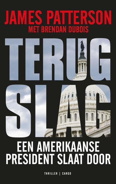 Terugslag: Een Amerikaanse president slaat door