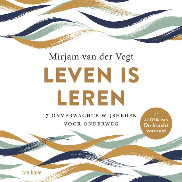 Leven is leren: 7 onverwachte wijsheden voor onderweg