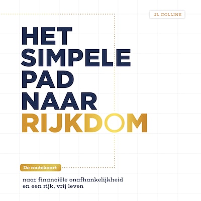 Het simpele pad naar rijkdom – omslag van het luisterboek van J. L. Collins