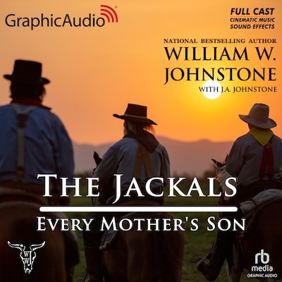 Every Mother's Son [Dramatized Adaptation] – omslag til lydbogen af William W. Johnstone, J.A. Johnstone