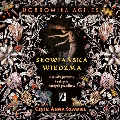Słowiańska wiedźma – okładka audiobooka, autor Dobromiła Agiles