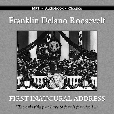 The First Inaugural Address of Franklin Delano Roosevelt – omslag til lydbogen af Franklin Delano Roosevelt