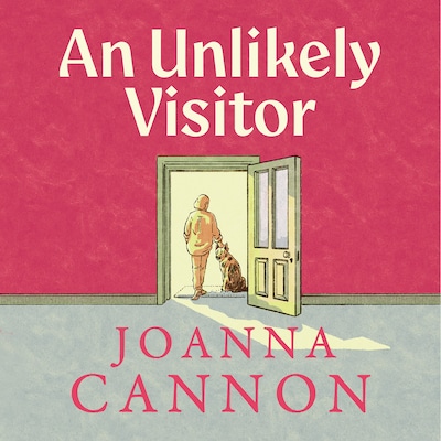 An Unlikely Visitor – omslag til lydbogen af Joanna Cannon