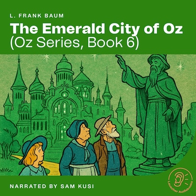 The Emerald City of Oz (Oz Series, Book 6) – omslag til lydbogen af L. Frank Baum