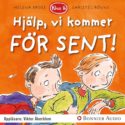 Hjälp, vi kommer för sent!