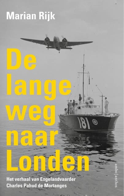 De lange weg naar Londen: Het verhaal van Engelandvaarder Charles Pahud de Mortanges – omslag van het luisterboek van Marian Rijk