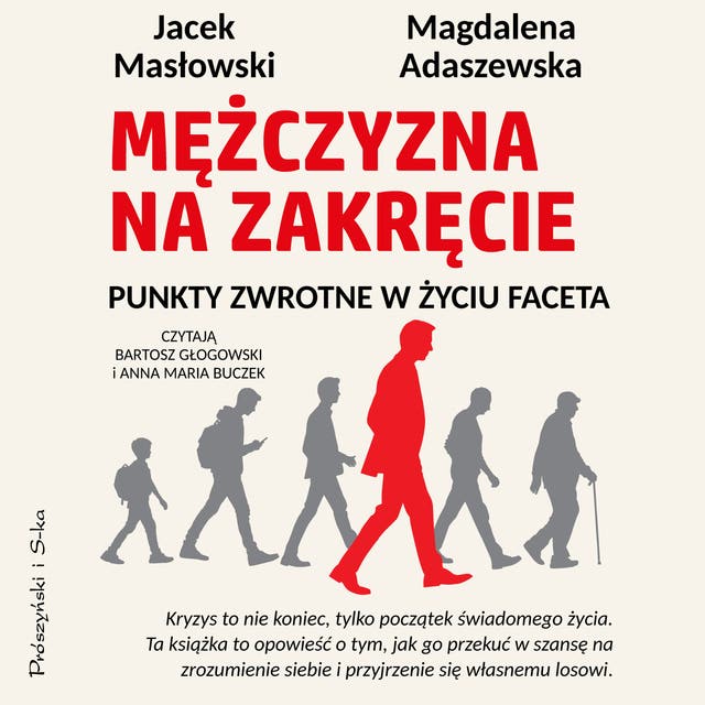 Mężczyzna na zakręcie: Punkty zwrotne w życiu faceta – okładka audiobooka, autor Jacek Masłowski, Magdalena Adaszewska