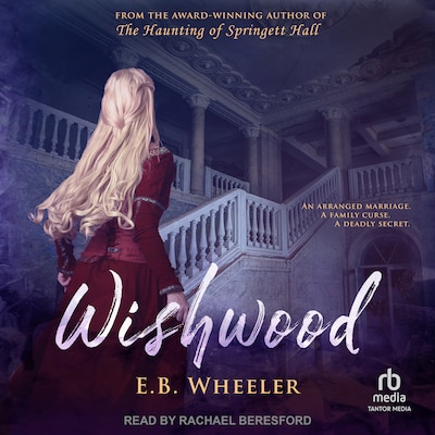 Wishwood – omslag til lydbogen af E.B. Wheeler