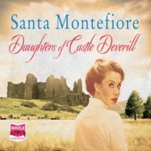 Daughters of Castle Deverill – okładka audiobooka, autor Santa Montefiore
