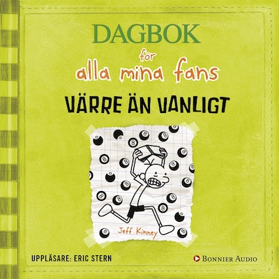 Värre än vanligt : Dagbok för alla mina fans