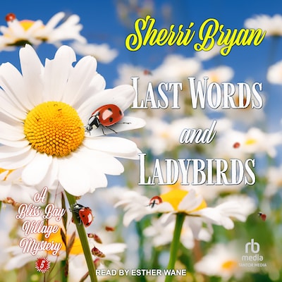 Last Words and Ladybirds – omslag til lydbogen af Sherri Bryan