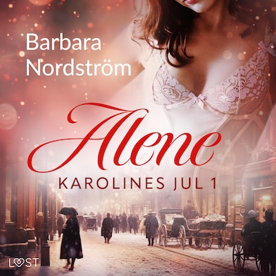 Karolines Jul 1: Alene – omslag til lydbogen af Barbara Nordström