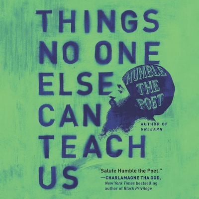 Things No One Else Can Teach Us – omslag van het luisterboek van Humble the Poet